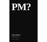 Product Manager?: The Traits That Survive AI and Whether You'd Like the Work