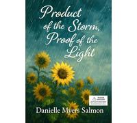 Product of the storm, Proof of the light