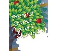 Product Owner Level 1 Workbook: 3 (Agile)