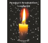 Product Production Logbook: The Candle One