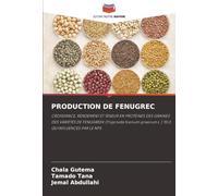 PRODUCTION DE FENUGREC: CROISSANCE, RENDEMENT ET TENEUR EN PROTÉINES DES GRAINES DES VARIÉTÉS DE FENUGREEK (Trigonella foenum-graecum L.) TELS QU'INFLUENCÉS PAR LE NPS