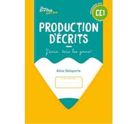 Production d'écrits CE1: J'écris... tous les jours !