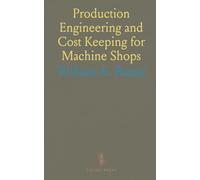 Production Engineering and Cost Keeping for Machine Shops
