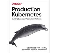 Kubernetes de producción – Creando plataformas de aplicaciones exitosas