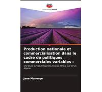 Production nationale et commercialisation dans le cadre de politiques commerciales variables :: Une étude sur les entreprises avicoles dans le sud-est du Nigeria