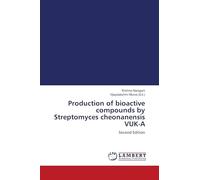 Production of bioactive compounds by Streptomyces cheonanensis VUK-A: Second Edition
