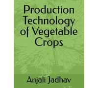 Production Technology of Vegetable Crops