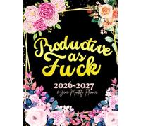 Productive as Fuck: 2-Year Monthly Sweary Planner For Women | 24 Months January to December Calendar Schedule Yearly Goals & To do List with ... Floral Design | Large Size 8.5 x 11 inches