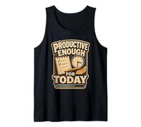 Productive Enough For Today Humor Oficina Camiseta sin Mangas