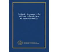 Productivity measures for selected industries and government services (1993)