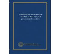 Productivity measures for selected industries and government services (1994)