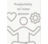 Productivity mǑnster Planner: Stay Organized, Focused & Achieve Your Goals!