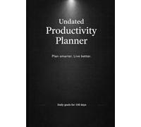 Productivity Planner: 100 Day Daily Planner with Hourly Schedule, Top Priorities, Brain Dump & Habit Tracking: Stay Focused, Build Discipline and Take Control of Your Time