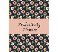 Productivity Planner Daily To Do List: Undated Hourly Schedule Organizer with Top Priorities, Mantra, Memo and Reflection - Beautiful Floral Design for Women