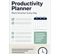 Productivity Planner: Work Smarter Every Day