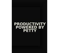 Productivity Powered by Petty - Funny Work Notebook for Spite-Fueled Motivation & Office Drama | 6x9 Lined Journal | 100 Pages