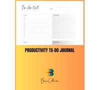 Productivity To-Do Journal: Organize Your Day with Priorities, Notes & Next Steps