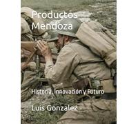 Productos Mendoza: Historia, Innovación y Futuro (Mexican military firearms)