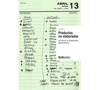 Productos no elaborados. Volumen III - Su uso en el restaurante gastronómico (Bullipedia)
