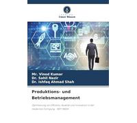 Produktions- und Betriebsmanagement: Optimierung von Effizienz, Qualität und Innovation in der modernen Fertigung - NEP-INDIA