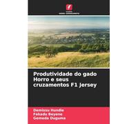 Produtividade do gado Horro e seus cruzamentos F1 Jersey