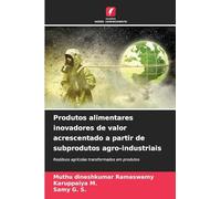 Produtos alimentares inovadores de valor acrescentado a partir de subprodutos agro-industriais: Resíduos agrícolas transformados em produtos
