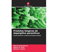 Produtos fúngicos de Aspergillus parasiticus: Estudo fitoquímico e potencial atividade inseticida