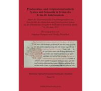 Produzenten- und rezipientenorientierte Syntax und Semantik in Texten des 8. bis 18. Jahrhunderts: Akten des Internationalen Forschungsateliers zur ... (Berliner sprachwissenschaftliche Studien)