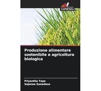 Produzione alimentare sostenibile e agricoltura biologica
