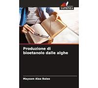 Produzione di bioetanolo dalle alghe