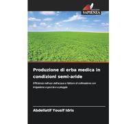 Produzione di erba medica in condizioni semi-aride: Efficienza nell'uso dell'acqua e fattore di coltivazione con irrigazione a goccia e a pioggia