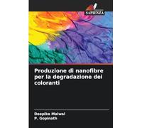 Produzione di nanofibre per la degradazione dei coloranti