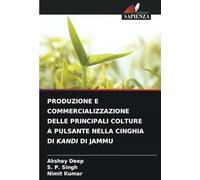 PRODUZIONE E COMMERCIALIZZAZIONE DELLE PRINCIPALI COLTURE A PULSANTE NELLA CINGHIA DI KANDI DI JAMMU