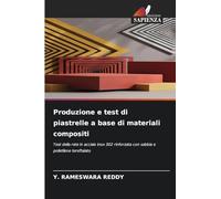 Produzione e test di piastrelle a base di materiali compositi
