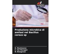 Produzione microbica di amilasi nel Bacillus cereus sp