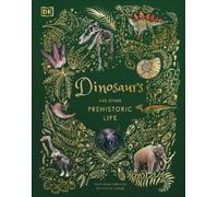 Prof Anusuya Chinsamy-Turan Dinosaurs and Other Prehistoric Life (Tapa dura)