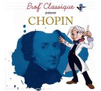 Prof' Classique Présente Chopin [Import]