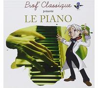 Prof' Classique Présente Le Piano