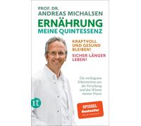 Prof. Dr. Andre Ernährung. Meine Quintessenz: Kraftvoll und gesund (Tapa blanda)