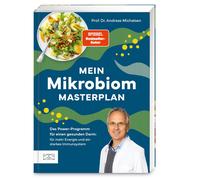 Prof. Dr. Andre Mein Mikrobiom-Masterplan: Das Power-Programm für (Tapa blanda)