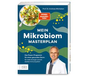 Prof. Dr. Andre Mein Mikrobiom-Masterplan: Das Power-Programm für (Tapa blanda)