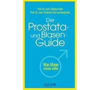 Prof. Dr. med. Stephan Roth Prof. Dr. me Der Prostata- und Blasen-Gu (Tapa dura)