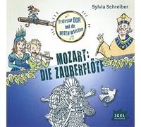 Prof. Dur und die Notendetektive: Mozart: Die Zauberflöte