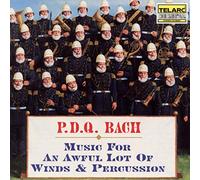Prof. Schickele - P.D.Q. Bach: Music for an Awful Lot of Winds & Percussion