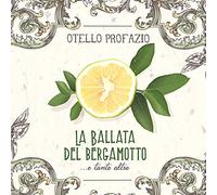 Profazio Otello - La Ballata Del Bergamotto