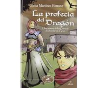 Profecia del dragon, La: Libro primero de las Crónicas de Arendar de Tyrion: 1 (Astor)