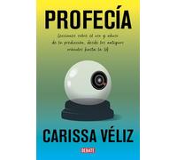 Profecía: Lecciones sobre el uso y abuso de la predicción, desde los antiguos oráculos hasta la IA (Ensayo y Pensamiento)