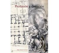 Profesión y devoción: La Real Congregación de Arquitectos de Nª Sra. de Belén y Huída a Egipto