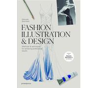Profesional Fashion Design. Methods and Techniques: Methods and techniques for achieving professional results