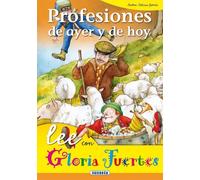 Profesiones De Ayer Y De Hoy. Lee Con.....
